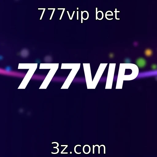 777vip bet